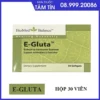 E-Gluta glutathione 500mg tăng cường khả năng miễn dịch, thải độc gan làm trắng da